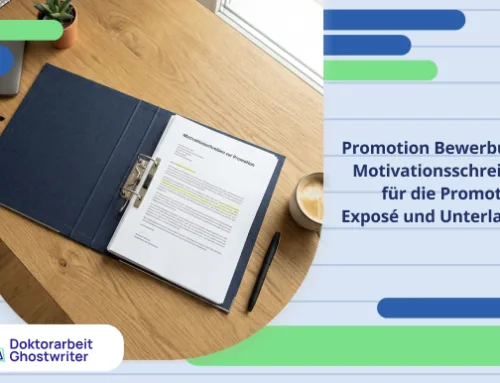 Promotion Bewerbung: Motivationsschreiben für die Promotion, Exposé und Unterlagen