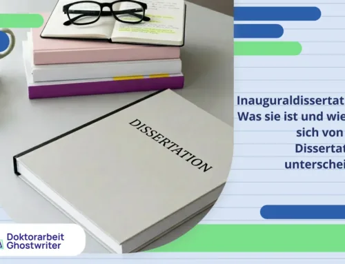 Inauguraldissertation: Was sie ist und wie sie sich von der Dissertation unterscheidet