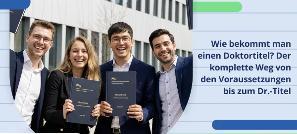 Wie bekommt man einen Doktortitel in Deutschland