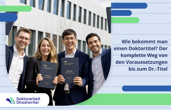 Wie bekommt man einen Doktortitel in Deutschland